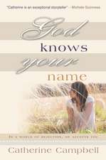 God Knows Your Name – In a world of rejection, He accepts you