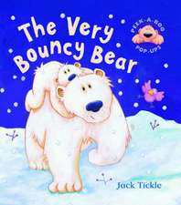 Tickle, J: The Very Bouncy Bear