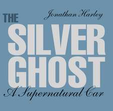 The Silver Ghost