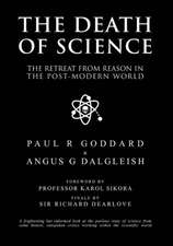 The Death of Science: The retreat from reason in the post-modern world