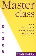 Masterclass (for Women): The Actor's Manual for Women