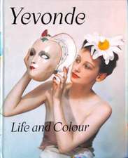 Yevonde: Life and Colour