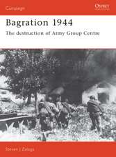 Bagration 1944: The destruction of Army Group Centre