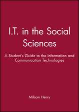 IT in the Social Sciences – A Students guide to the Information and Communication Technologies