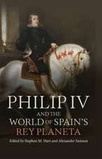 Philip IV and the World of Spain′s Rey Planeta