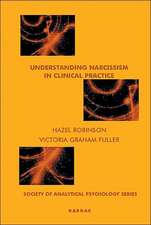 Understanding Narcissism in Clinical Practice