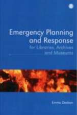 Emergency Planning and Response for Libraries, Archives and Museums