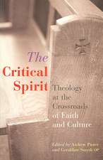 The Critical Spirit: Theology at the Crossroads of Faith and Culture