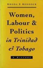 Women, Labour and Politics in Trinidad and Tobago