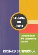 Closing the Circle: Democratization and Development in Africa