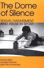 The Dome of Silence: Sexual Harrassment and Abuse in Sport