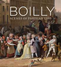 Boilly: Scenes of Parisian Life