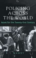 Policing Across the World: Issues for the Twenty-First Century