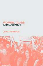 Women, Class and Education