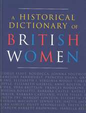 A Historical Dictionary of British Women