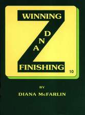 Winning and Finishing