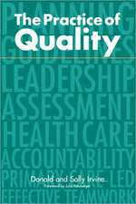 The Practice of Quality: Changing General Practice