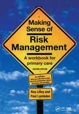 Making Sense of Risk Management: A Workbook for Primary Care, Second Edition