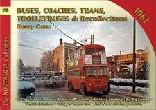 Buses Coaches, Trolleybuses & Recollections 1962