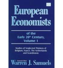 European Economists of the Early 20th Century, V – Studies of Neglected Thinkers of Belgium, France, The Netherlands and Scandinavia