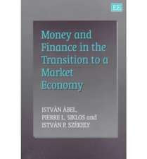 Money and Finance in the Transition to a Market Economy