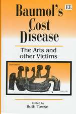 Baumol′s Cost Disease – The Arts and other Victims