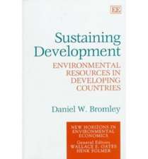 Sustaining Development – Environmental Resources in Developing Countries