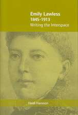 Emily Lawless 1845-1913: Writing the Interspace