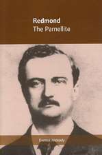 Redmond: The Parnellite