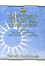 Anderson’s Travel Companion: A Guide to the Best Non-Fiction and Fiction for Travelling