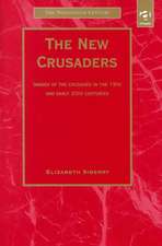 The New Crusaders: Images of the Crusades in the 19th and Early 20th Centuries