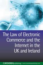 The Law of Electronic Commerce and the Internet in the UK and Ireland