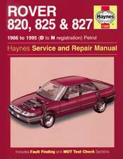 Rover 800 Series Service and Repair Manual: Rover 820, 825 & 827 Petrol (86 - 95) D to N