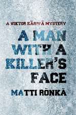 A Man with a Killers Face