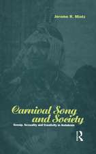 Carnival Song and Society: Gossip, Sexuality and Creativity in Andalusia