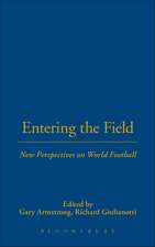 Entering the Field: New Perspectives on World Football