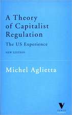 A Theory of Capitalist Regulation: The Us Experience