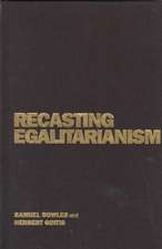 Recasting Egalitarianism: New Rules of Communities, States and Markets