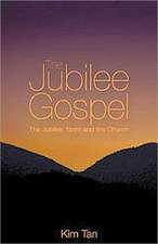 The Jubilee Gospel: The Jubilee, Spirit and the Church