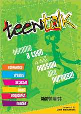 Teen Talk: Becoming a Teen with Passion and Purpose!