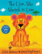 The Lion Who Wanted To Love