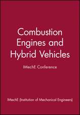 Combustion Engines and Hybrid Vehicles – IMechE Conference