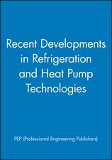 Recent Developments in Refrigeration and Heat Pump Technologies