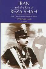 Iran and the Rise of the Reza Shah: From Qajar Collapse to Pahlavi Power