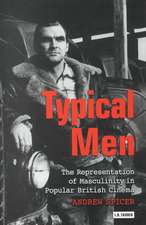 Typical Men: The Representation of Masculinity in Popular British Culture