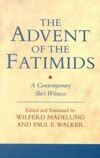 The Advent of the Fatimids: A Contemporary Shi'I Witness