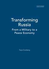 Transforming Russia: From a Military to a Peace Economy