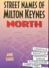 Street Names of Milton Keynes: North