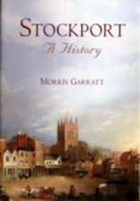 Garratt, M: History of Stockport