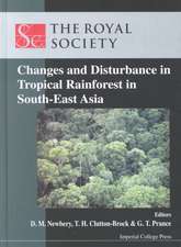 Changes and Disturbance in Tropical Rain Forest in South East Asia